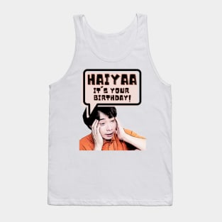 Haiyaa, it is your birthday Tank Top